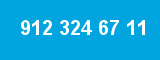 912 324 67 11